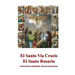 El Santo Via Crucis, El Santo Rosario: Instrucciones para rezar, ilustrado