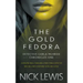 The Gold Fedora: A Detective Series