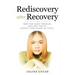 Rediscovery after Recovery: War for Each Promise. Declare Truth. Expect Even More in Faith.
