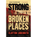 Strong at the Broken Places