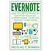 Evernote: How to Use Evernote to Organize Your Day, Supercharge Your Life and Get More Done