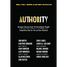 Authority: Strategic Concepts from 15 International Thought Leaders to Create Influence, Credibility and a Competitive Edge for You and Your Business