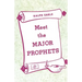Meet the Major Prophets