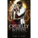 Cruelly Bitten