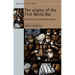 The Origins of the First World War: Diplomatic and Military Documents