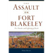 The Assault on Fort Blakeley: The Thunder and Lightning of Battle