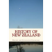History of New Zealand: the Land of the Long White Cloud