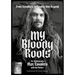 My Bloody Roots: From Sepultura to Soulfly and Beyond: The Autobiography (Revised & Updated Edition)