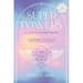 Superpowers: A Journey to Self-Health