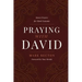 Praying with David: Honest Prayers for Hard Seasons