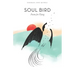 Soul Bird: Poems for Flying