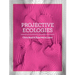 Projective Ecologies: Ecology, Research, and Design in the Climate Age