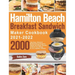 Hamilton Beach Breakfast Sandwich Maker Cookbook 2021-2022: 2000-Day Easy, Vibrant & Mouthwatering Sandwich, Omelet and Burger Recipes to Boost Your E