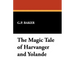 The Magic Tale of Harvanger and Yolande