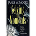 Seizing the Moments