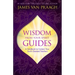 Wisdom from Your Spirit Guides: A Handbook to Contact Your Soul's Greatest Teachers