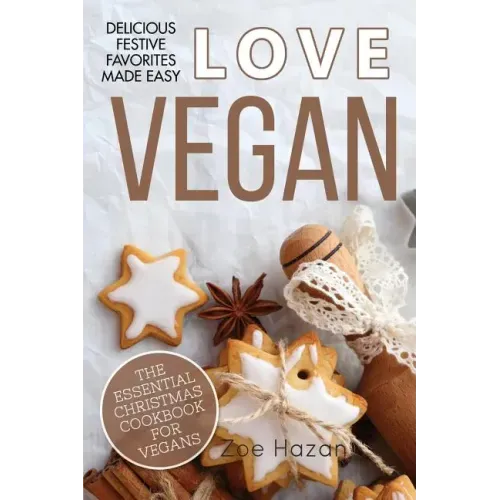 The Essential Christmas Cookbook for Vegans