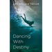 Dancing With Destiny