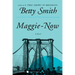 Maggie-Now
