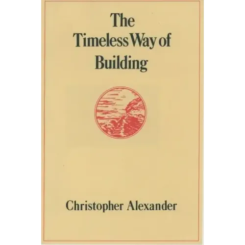 The Timeless Way of Building