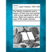 The Marks Murderers and a History of Their Lives and Travels: With a True Statement of Their Crime, Flight and Capture, and a Copy of the Death Warran