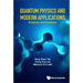 Quantum Physics and Modern Applications: Problems and Solutions