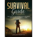 Survival Guide for Beginners 2021: The Complete Beginners Guide For Urban And Wilderness Survival In 2021
