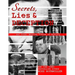 Secrets, Lies and Deception: Top-Secret Presidential Telephone Transcripts, Top-Secret Presidential Letters, Top-Secret Documents and Other Amazing