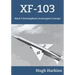 Xf-103: Mach 3 Stratospheric Interceptor Concept
