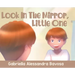 Look In The Mirror, Little One