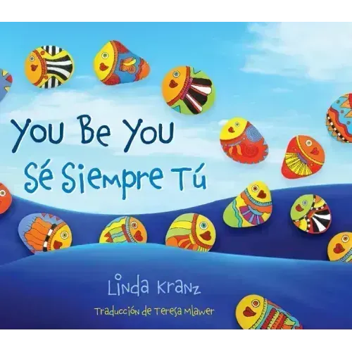 You Be You/Sé Siempre Tú