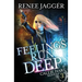 Feelings Run Deep