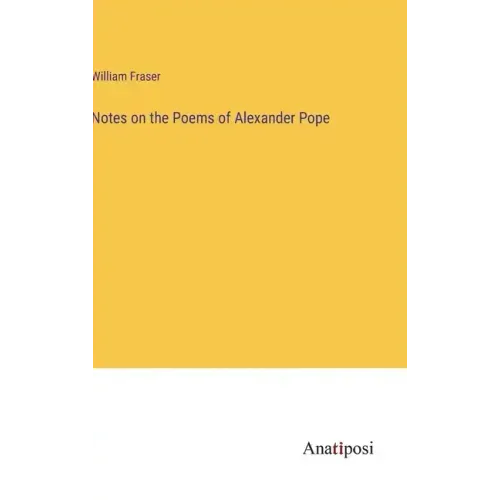 Notes on the Poems of Alexander Pope