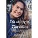 Dis-ability to This-ability: Rising Above Life While Living with Spina Bifida: A Memoir