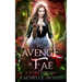 To Avenge a Fae
