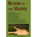 Blood on the Marsh: The adventures of Brigadier William Mackintosh, John Mackintosh Mor, Captain Aeneas Mackintosh, Colonel Anne Mackintos