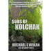 Sons of Kolchak: A company commander during the Vietnam Tet Offensive of 1968 tells the story of his men's raw courage and valor.