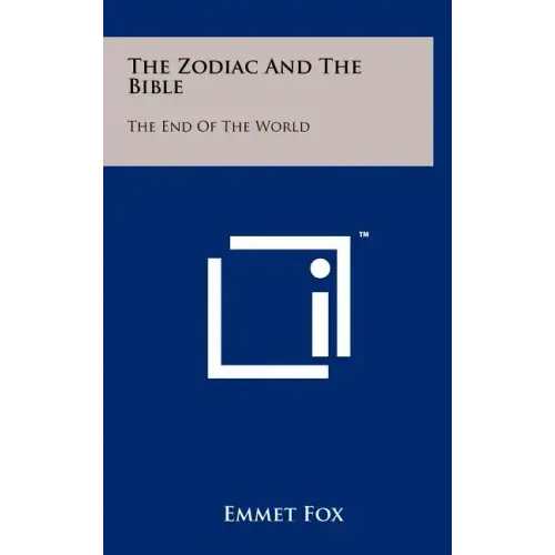 The Zodiac And The Bible: The End Of The World