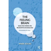 The Feeling Brain: Selected Papers on Neuropsychoanalysis
