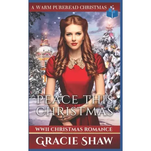 Peace This Christmas: WWII Christmas Romance