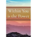 Within You is the Power