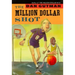 The Million Dollar Shot