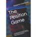 The Position Game: Complete guide to position game: From theory to practice on the field Extras: Situation games