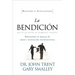 La Bendicion: Brindando el Regalo de Amor y Aceptacion Incondicional = The Blessing = The Blessing
