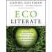 Ecoliterate: How Educators Are Cultivating Emotional, Social, and Ecological Intelligence