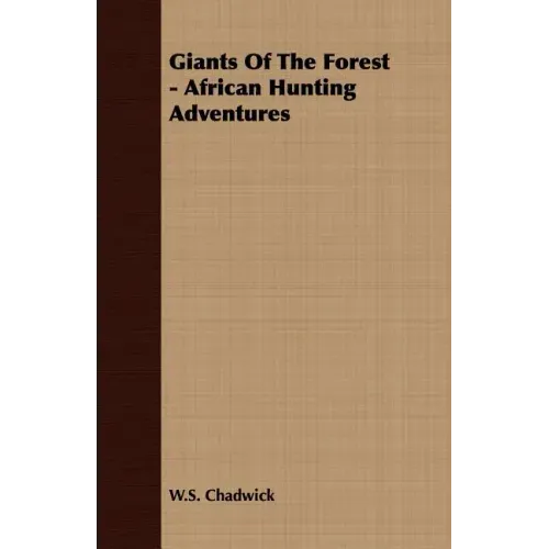Giants Of The Forest - African Hunting Adventures