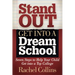 Stand Out Get Into a Dream School: Seven Steps to Help Your Child Get Into a Top College
