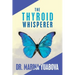 The Thyroid Whisperer