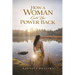 How a Woman Gets Her Power Back: Women's empowerment