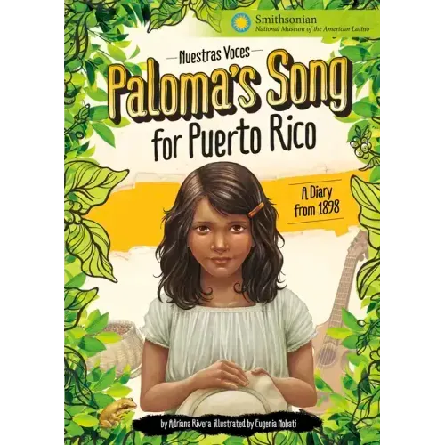 Paloma's Song for Puerto Rico: A Diary from 1898